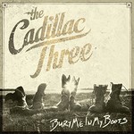 The Cadillac Three, Bury Me In My Boots