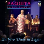 Paquita La Del Barrio, En Vivo, Desde Su Lugar mp3