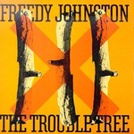 Freedy Johnston, The Trouble Tree