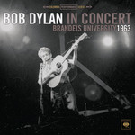 Bob Dylan, Bob Dylan In Concert: Brandeis University 1963