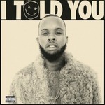 Tory Lanez, I Told You