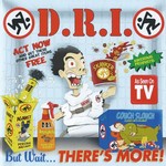 D.R.I., But Wait... There's More! mp3