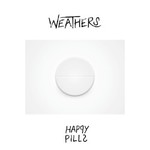Weathers, Happy Pills