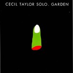 Cecil Taylor, Garden