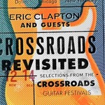Eric Clapton and Guests, Crossroads Revisited: Selections From The Crossroads Guitar Festival