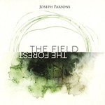 Joseph Parsons, The Field the Forest