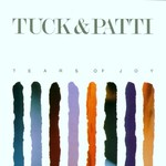 Tuck & Patti, Tears of Joy
