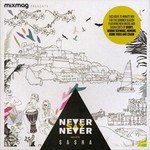Sasha, Mixmag Presents: Never Say Never (Mixmag August 2013) mp3