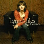 Lynn Miles, Love Sweet Love