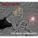 Sweethead, The Great Disruptors mp3