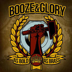 Booze & Glory, As Bold As Brass