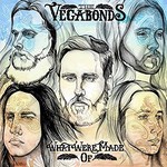 The Vegabonds, What We're Made Of mp3