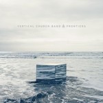 Vertical Church Band, Frontiers mp3