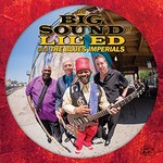 Lil' Ed & The Blues Imperials, The Big Sound Of Lil' Ed & The Blues Imperials