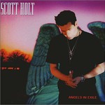 Scott Holt, Angels in Exile
