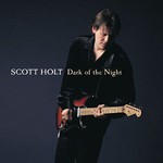 Scott Holt, Dark of the Night mp3