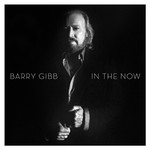 Barry Gibb, In The Now