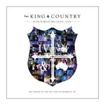 for King & Country, Hope Is What We Crave Live mp3
