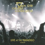 Van der Graaf Generator, Live At The Paradiso
