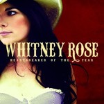 Whitney Rose, Heartbreaker Of The Year
