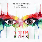 Black Coffee, Your Eyes (feat. Shekhinah)