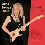 Laurie Morvan Band, Breathe Deep