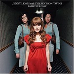 Jenny Lewis with The Watson Twins, Rabbit Fur Coat