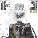 John Brown's Body, Kings and Queens in Dub mp3