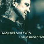 Damian Wilson, Live in Rehearsal mp3