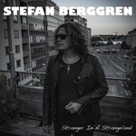 Stefan Berggren, Stranger In A Strangeland