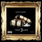 Gucci Mane, Trap God 3 mp3