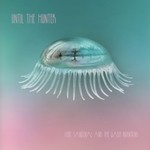 Hope Sandoval & the Warm Inventions, Until The Hunter mp3