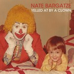 Nate Bargatze, Yelled at by a Clown mp3