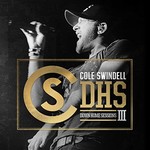 Cole Swindell, Down Home Sessions III