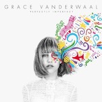 Grace VanderWaal, Perfectly Imperfect