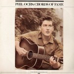 Phil Ochs, Chords Of Fame