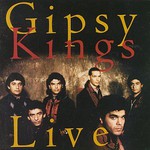 Gipsy Kings, Gipsy Kings Live