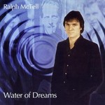 Ralph McTell, Water Of Dreams