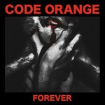 Code Orange, Forever mp3