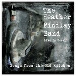The Heather Findlay Band, Songs From The Old Kitchen