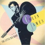 Colin James, Colin James and The Little Big Band