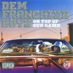 Dem Franchize Boyz, On Top of Our Game mp3
