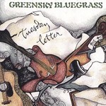 Greensky Bluegrass, Tuesday Letter