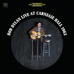 Bob Dylan, Live at Carnegie Hall 1963