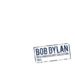 Bob Dylan, 50th Anniversary Collection 1964