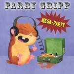 Parry Gripp, Mega-Party
