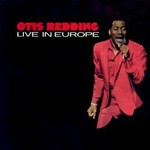 Otis Redding, Live in Europe
