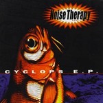 Noise Therapy, Cyclops E.P.