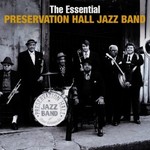 Preservation Hall Jazz Band, The Essential