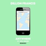 Dillon Francis, Anywhere (feat. Will Heard)
